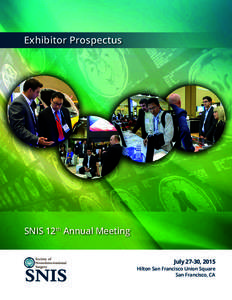 Exhibitor Prospectus  SNIS 12th Annual Meeting July 27-30, 2015  Hilton San Francisco Union Square