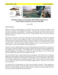 Sentinel Fisheries[removed]Volume 4, number 2 Preliminary Report on the October 2001 Mobile Sentinel Survey In the Northern Gulf of St. Lawrence (3Pn, 4RS)