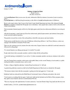 January 14, 2009  Shining A Light On Meth Jennifer Lindsey The Daily Ardmoreite As Crystal Darkness filled screens across the state, Ardmoreites filled the Ardmore Convention Center to watch together.