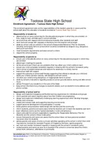 Toolooa State High School Enrolment Agreement – Toolooa State High School This enrolment agreement sets out the responsibilities of the student, parents or carers and the school staff about the education of students en