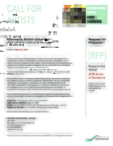 CALL FOR ARTISTS Richmond, British Columbia Dept. of Arts, Culture & Heritage Deadline: May 20, 2015