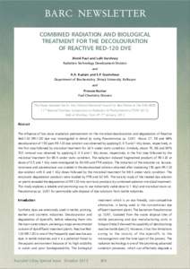 BARC NEWSLETTER COMBINED RADIATION AND BIOLOGICAL TREATMENT FOR THE DECOLOURATION OF REACTIVE RED-120 DYE Jhimli Paul and Lalit Varshney Radiation Technology Development Division