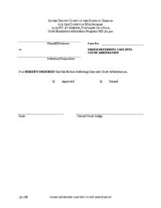 IN THE CIRCUIT COURT OF THE STATE OF OREGON FOR THE COUNTY OF MULTNOMAH 1021 SW 4TH AVENUE, PORTLAND ORCourt Mandatory Arbitration Program ORSPlaintiff/Petitioner