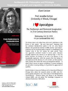 Fachbereich 05: Philosophie und Philologie Department of English and Linguistics – American Studies Guest Lecture Prof. Jennifer Ashton (University of Illinois, Chicago)