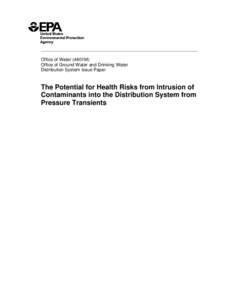 The Potential for Health Risks from Intrusion of Contaminants into the Distribution System from Pressure Transients