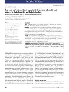 Acta Pædiatrica ISSN 0803–5253  REGULAR ARTICLE Prevention of retinopathy of prematurity in preterm infants through changes in clinical practice and SpO2 technology