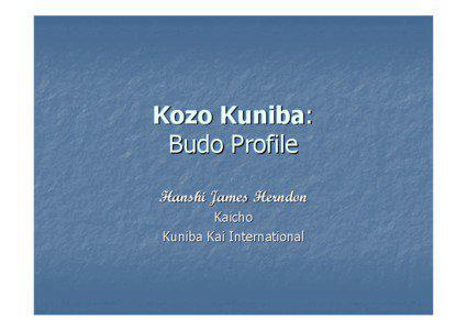 Kozo Kuniba: Budo Profile Hanshi James Herndon