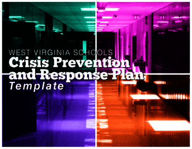 WEST VIRGINIA SCHOOLS  Crisis Prevention and Response Plan Te m p l a te