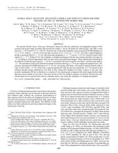 The Astronomical Journal , 129:1008–1017, 2005 February # 2005. The American Astronomical Society. All rights reserved. Printed in U.S.A. HUBBLE SPACE TELESCOPE ADVANCED CAMERA FOR SURVEYS CORONAGRAPHIC IMAGING OF THE 