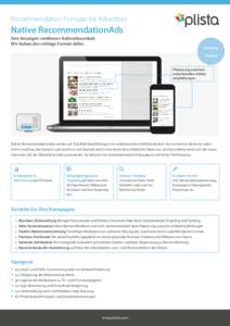 Recommendation Formate für Advertiser  Native RecommendationAds Ihre Anzeigen verdienen Aufmerksamkeit. Wir haben das richtige Format dafür.