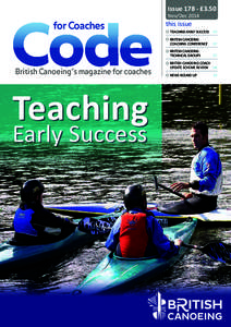 Issue 178 - £3.50 Nov/Dec 2014 for Coaches  British Canoeing’s magazine for coaches