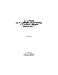 IN SEARCH OF A COMPENSATORY MIXED ELECTORAL SYSTEM FOR QUÉBEC  SUMMARY