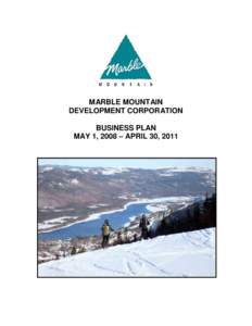 Marble Mountain Development Corporation Business Plan - May 1, 2008- April 30, 2011