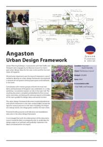 Angaston Urban Design Framework Jensen Planning & Design, in association with Hub Traffic and Transport were engages by the Barossa Council to investigate urban design ideas for the town centre and for the main street of