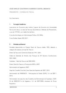 JOSÉ EMÍLIO COUTINHO GARRIDO CASTEL-BRANCO PRESIDENTE | CONSELHO FISCAL Ano Nascimento:  1-