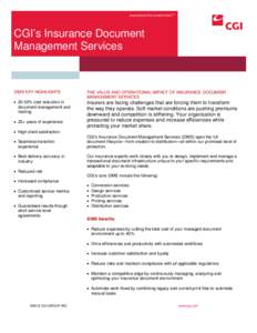 _experience the commitment TM  CGI’s Insurance Document Management Services  iDMS KEY HIGHLIGHTS