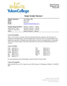 School of Science Mathematics 100 Winter 2014 Single Variable Calculus I Primary Instructor: