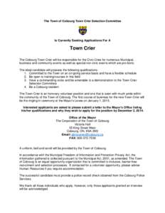 The Town of Cobourg Town Crier Selection Committee  Is Currently Seeking Applications For A Town Crier The Cobourg Town Crier will be responsible for the Civic Cries for numerous Municipal,
