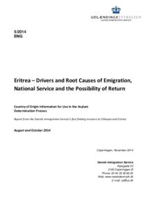 [removed]ENG Eritrea – Drivers and Root Causes of Emigration, National Service and the Possibility of Return Country of Origin Information for Use in the Asylum