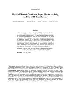 November[removed]Physical Market Conditions, Paper Market Activity, and the WTI-Brent Spread Bahattin Büyükşahin