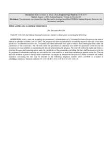 Document: Notice of Intent to Adopt a Rule, Register Page Number: 26 IR 3674 Source: August 1, 2003, Indiana Register, Volume 26, Number 11 Disclaimer: This document was created from the files used to produce the officia