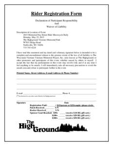 Rider Registration Form Declaration of Participant Responsibility And Waiver of Liability Description & Location of Event 2015 Memorial Day Honor Ride Motorcycle Rally