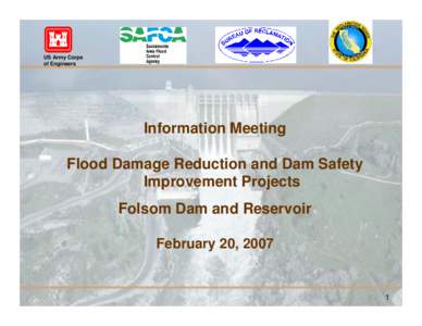 US Army Corps of Engineers Information Meeting Flood Damage Reduction and Dam Safety Improvement Projects