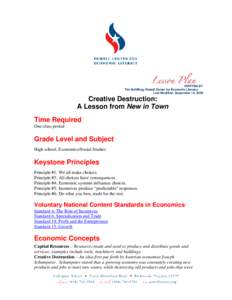 WRITTEN BY Tim Schilling, Powell Center for Economic Literacy Last Modified: September 15, 2009 Creative Destruction: A Lesson from New in Town