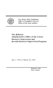 New Jersey State Legislature Office of Legislative Services Office of the State Auditor The Judiciary Administrative Office of the Courts