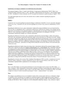 New Mexico Register / Volume XXV, Number 19 / October 15, 2014  RESPONSE TO PUBLIC COMMENT ON PROPOSED RULEMAKING The proposed changes to Parts 1, 4 and 5 of the Workers’ Compensation Administration (“WCA”) Rules w