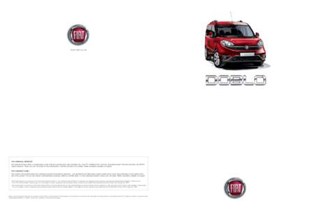 www.fiat.co.uk  FIAT FINANCIAL SERVICES* Fiat Financial Services offers a comprehensive range of finance and insurance plans including Fiat i-Deal PCP, traditional Hire Purchase, Guaranteed Asset Protection Insurance and