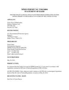 NPDES PERMIT NO. TX0134004 STATEMENT OF BASIS FOR THE DRAFT NATIONAL POLLUTANT DISCHARGE ELIMINATION SYSTEM (NPDES) PERMIT TO DISCHARGE TO WATERS OF THE UNITED STATES APPLICANT: Oyster Bayou EOR Facility