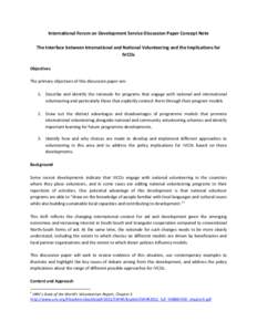 International Forum on Development Service Discussion Paper Concept Note The Interface between International and National Volunteering and the Implications for IVCOs Objectives The primary objectives of this discussion p