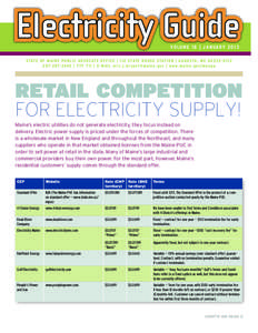 Electricity Guide V olume 1 8 | J anua r y[removed]S TAT E O F M A I N E P U B L I C A D V O C AT E O F F I C E | 1 1 2 S TAT E H O U S E S TAT I O N | A U G U S TA , M E[removed][removed]4 5 | T T Y 7 1 