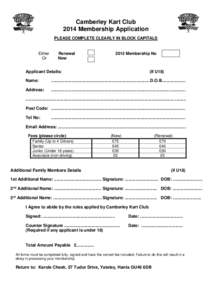 Camberley Kart Club 2014 Membership Application PLEASE COMPLETE CLEARLY IN BLOCK CAPITALS Either Or