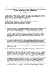 Proposal for a DIRECTIVE OF THE EUROPEAN PARLIAMENT AND OF THE COUNCIL amending DirectiveEC as regards the possibility for the Member States to restrict the cultivation of GMOs in their territory (Text with EEA 