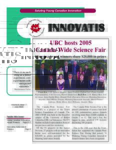Saluting Young Canadian Innovation  INNOVATIS UBC hosts 2005 Canada-Wide Science Fair