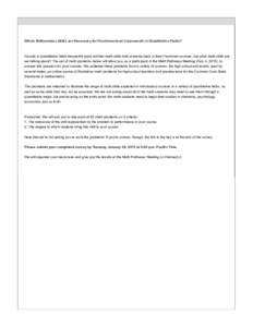 Which Mathematics Skills are Necessary for Freshman-level Coursework in Quantitative Fields?  Faculty in quantitative fields frequently point out that math skills hold students back in their Freshman courses, but what ma