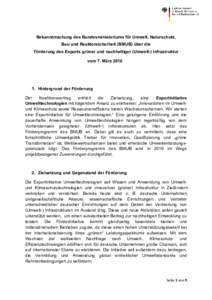 Bekanntmachung des Bundesministeriums für Umwelt, Naturschutz, Bau und Reaktorsicherheit (BMUB) über die Förderung des Exports grüner und nachhaltiger (Umwelt-) Infrastruktur vom 7. MärzHintergrund der Fö