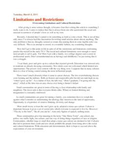Tuesday, March 8, 2011  Limitations and Restrictions Overcoming Limitations and Cultural Restrictions After giving it some serious thought, it became clear that writing this article is something I really want to do. I ca