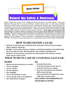 D oa n e C ol le ge  Natural Gas Safety & Awareness Doane College owns portions of the underground natural gas piping at the Crete Campus. These pipes distribute natural gas from the local gas distribution company master