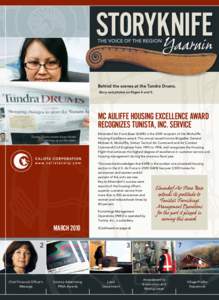 Behind the scenes at the Tundra Drums. Story and photos on Pages 4 and 5. Mc Auliffe Housing Excellence Award recognizes Tunista, Inc. Service