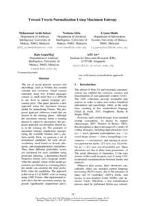 Toward Tweets Normalization Using Maximum Entropy  Mohammad Arshi Saloot Department of Artificial Intelligence, University of Malaya, 50603, Malaysia