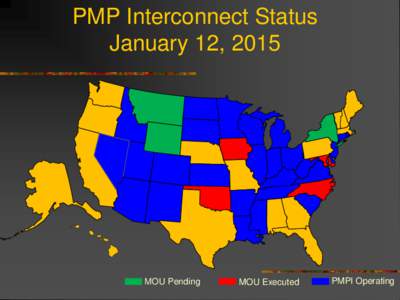 PMP Interconnect Status January 12, 2015 MOU Pending  MOU Executed