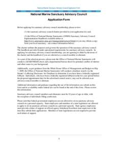 National Marine Sanctuary Advisory Council Application Form  National Marine Sanctuary Advisory Council Application Form Before applying for sanctuary advisory council membership, please review: (1) the sanctuary advisor