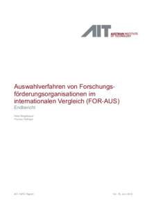 Auswahlverfahren von Forschungsförderungsorganisationen im internationalen Vergleich (FOR-AUS) Endbericht Peter Biegelbauer Thomas Palfinger