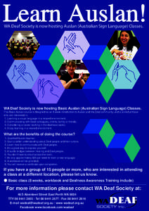 Learn Auslan! WA Deaf Society is now hosting Auslan (Australian Sign Language) Classes. v L