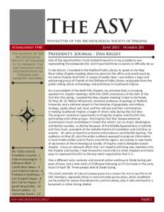 The ASV Newsletter of the Archeological Society of Virginia June 2011 • Number 201 Established 1940 The mission of the