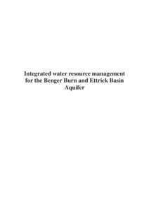 Microsoft Word - Integrated water resource management for the Benger Burn and Ettrick Basin Aquifer