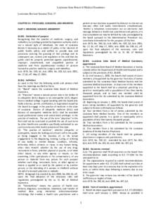 Louisiana State Board of Medical Examiners Louisiana Revised Statutes Title 37 CHAPTER 15: PHYSICIANS, SURGEONS, AND MIDWIVES  patient at two locations separated by distance to interact via